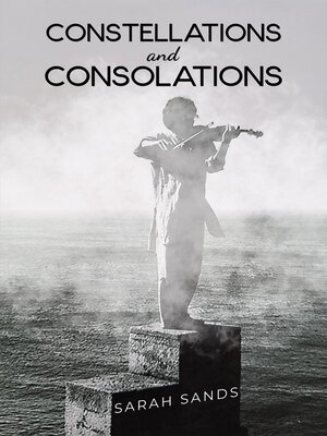 cover image of Constellations and Consolations